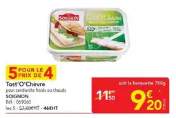 METRO SOIGNON Tost'O'Chèvre offre