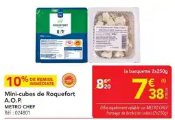 METRO METRO CHEF Mini-cubes de Roquefort A.O.P. offre