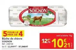 METRO SOIGNON Bûche de chèvre offre