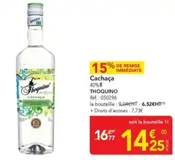 METRO Thoquino Cachaça offre