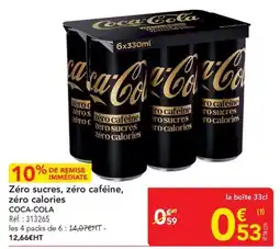 METRO Coca-Cola Zéro sucre, zéro caféine, zéro calories offre