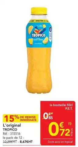 METRO TROPICO L'original offre