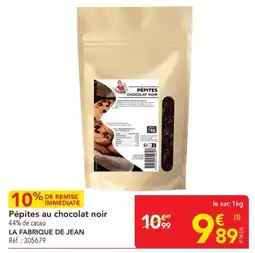 METRO LA FABRIQUE DE JEAN Pépites au chocolat noir offre