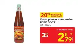 METRO FLYING GOOSE Sauce piment pour poulet offre