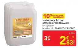 METRO AMPHORA Huile pour friture offre