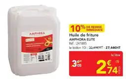 METRO AMPHORA Huile de friture offre