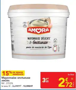 METRO AMORA Mayonnaise onctueuse offre
