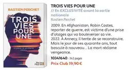 France Loisirs Bastien Perchet TROIS VIES POUR UNE offre