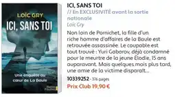 France Loisirs Loïc Gry Ici, sans toi offre