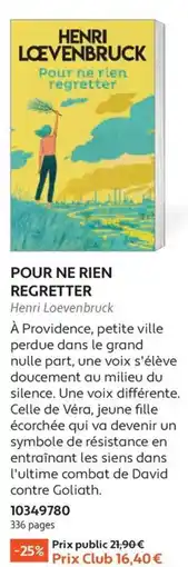 France Loisirs Henri Loevenbruck Pour ne rien regretter offre