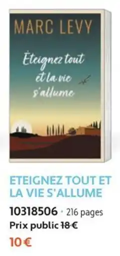 France Loisirs MARC LEVY ETEIGNEZ TOUT ET LA VIE S'ALLUME offre