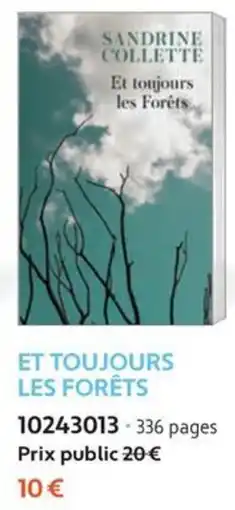 France Loisirs SANDRINE COLLETTE Et toujours les Forêts offre
