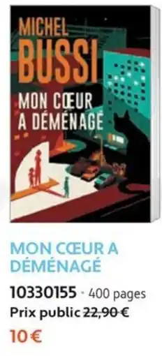 France Loisirs MICHEL BUSSI MON CŒUR A DÉMÉNAGÉ offre