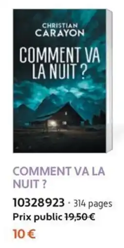 France Loisirs CHRISTIAN CARAYON COMMENT VA LA NUIT ? offre