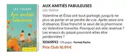 France Loisirs Léa Volène Aux amitiés fabuleuses offre