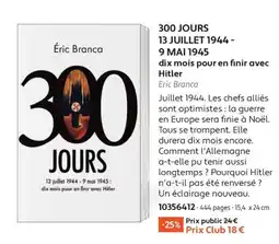 France Loisirs Eric Branca 300 JOURS offre
