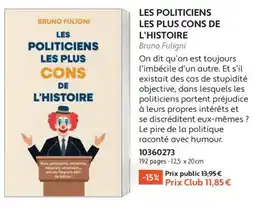 France Loisirs Bruno Fuligni Les politiciens les plus cons de l'histoire offre
