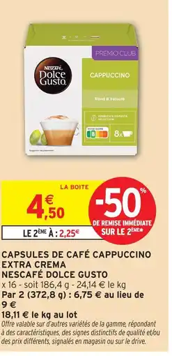 Intermarché Contact Nescafé dolce gusto capsules de café cappuccino extra crema offre