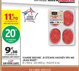 Intermarché Express Jean rozé viande bovine : 8 steaks hachés 15% mg offre