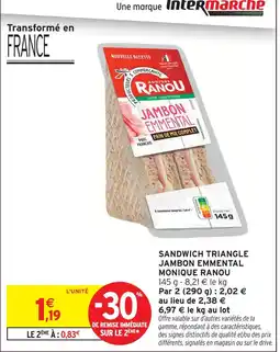 Intermarché Monique ranou sandwich triangle jambon emmental offre