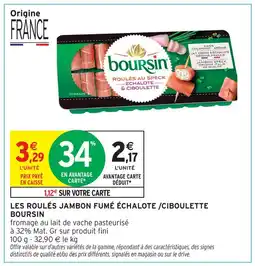 Intermarché Boursin roulés jambon fumé échalote / ciboulette offre