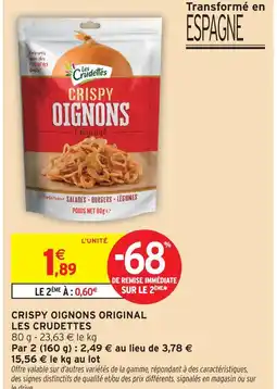 Intermarché Les crudettes crispy oignons original offre