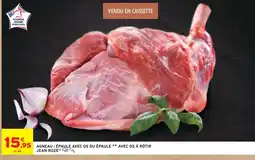 Intermarché Jean rozé agneau : épaule avec os ou épaule avec os à rôtir offre