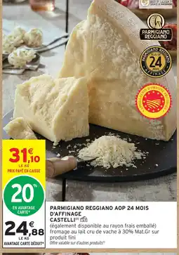 Intermarché Parmigiano reggiano aop offre