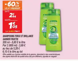 Netto Garnier fructis shampooing force et brillance offre