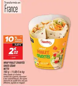 Netto Netto wrap poulet crudités sauce césar offre