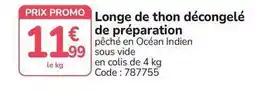 Promocash Promo - longe de thon decongelé de preparation offre