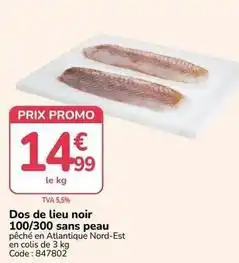 Promocash Promo - dos de lieu noir 100/300 sans peau offre