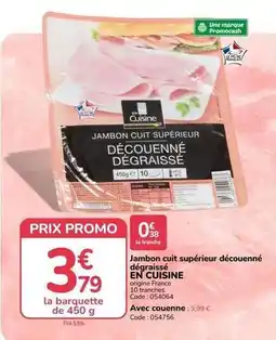 Promocash Promo - jambon cuit supérieur découenné dégraissé offre