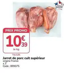 Promocash Promo - jarret de porc cuit supérieur offre