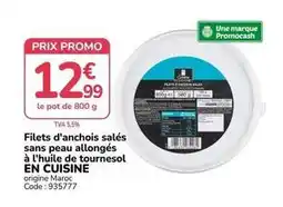 Promocash Promo - filets d'anchois salés sans peau allonges à l'huile de tournesol en cuisine offre