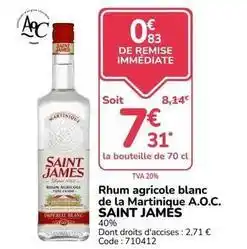Promocash Saint james - rhum agricole blanc de la martinique a.o.c offre