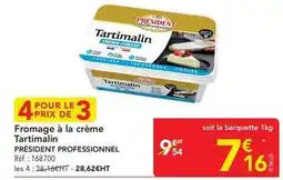 METRO Président - fromage à la crème tartimalin offre