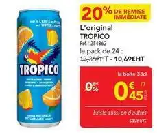 METRO Tropico - l'original offre