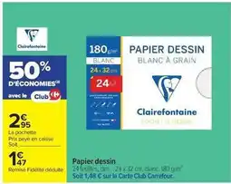 Carrefour Drive Clairefontaine - papier dessin offre