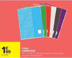 Carrefour Drive CARREFOUR Cahier offre