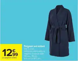 Carrefour Drive Peignoir uni enfant offre