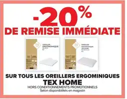 Carrefour Drive TEX HOME Sur tous les oreillers ergominiques offre