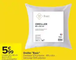 Carrefour Drive Oreiller "Basic" offre
