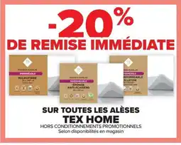 Carrefour Drive TEX HOME Sur toutes les alèses offre