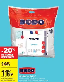 Carrefour Drive DODO Oreiller "Activ'Air" offre