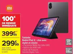 Carrefour Drive Tablette Redmi Pad 2 + étui avec stylet et clavier offre