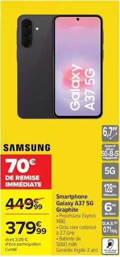 Carrefour Drive SAMSUNG Smartphone Galaxy A37 5G Graphite offre