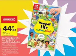 Carrefour Drive NINTENDO SWITCH Jeu "Tomodachi Life: Une Vie De Rêve" pour offre