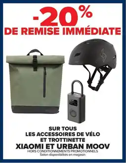 Carrefour Drive Sur tous les accessoires de vélo et trottinette xiaomi et urban moov offre