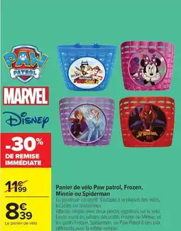 Carrefour Drive MARVEL Panier de vélo Paw patrol, Frozen, Minnie ou Spiderman offre